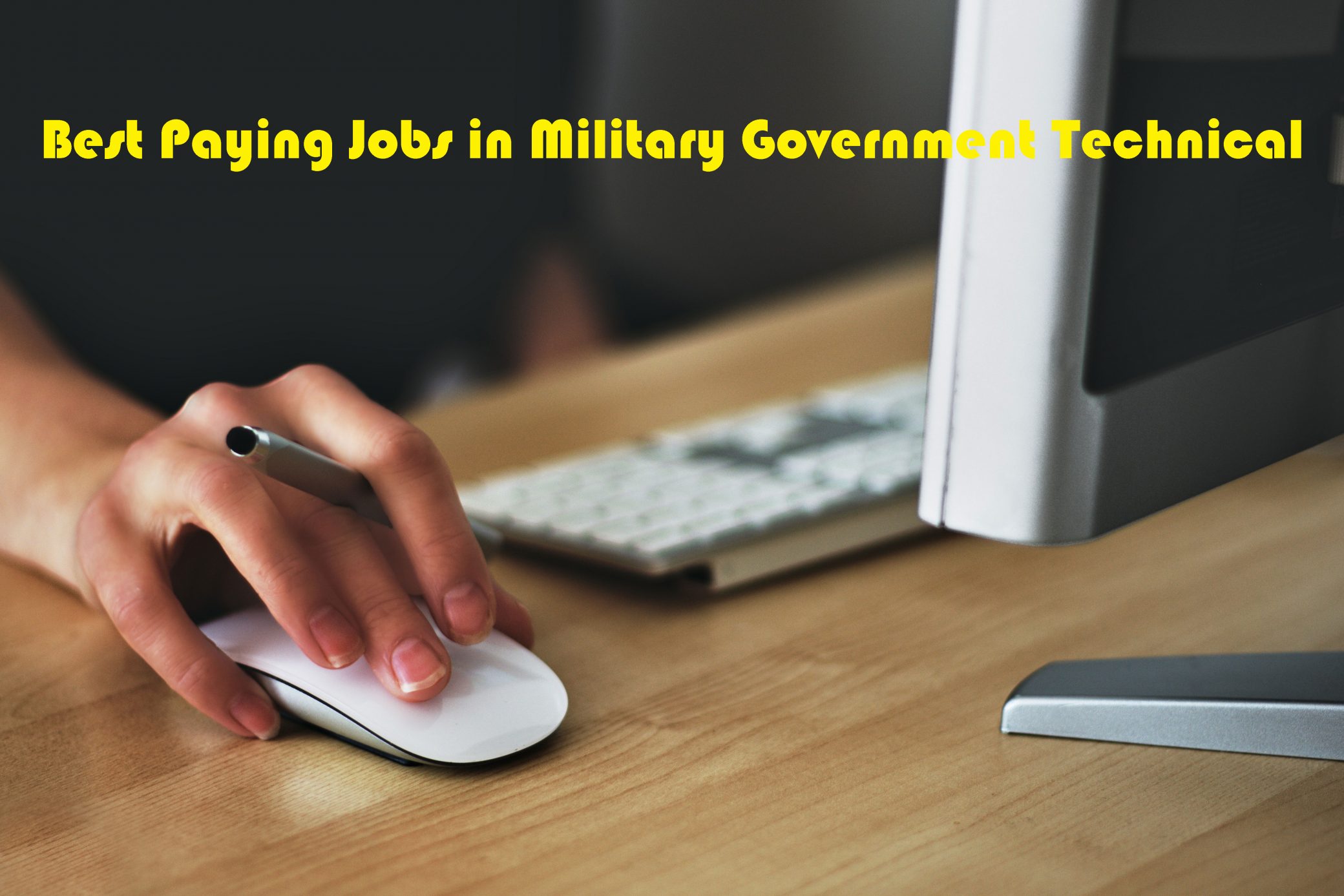 Best Paying Jobs in Military Government Technical