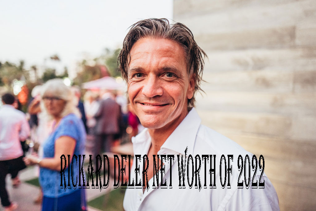 Rickard Deler Net Worth