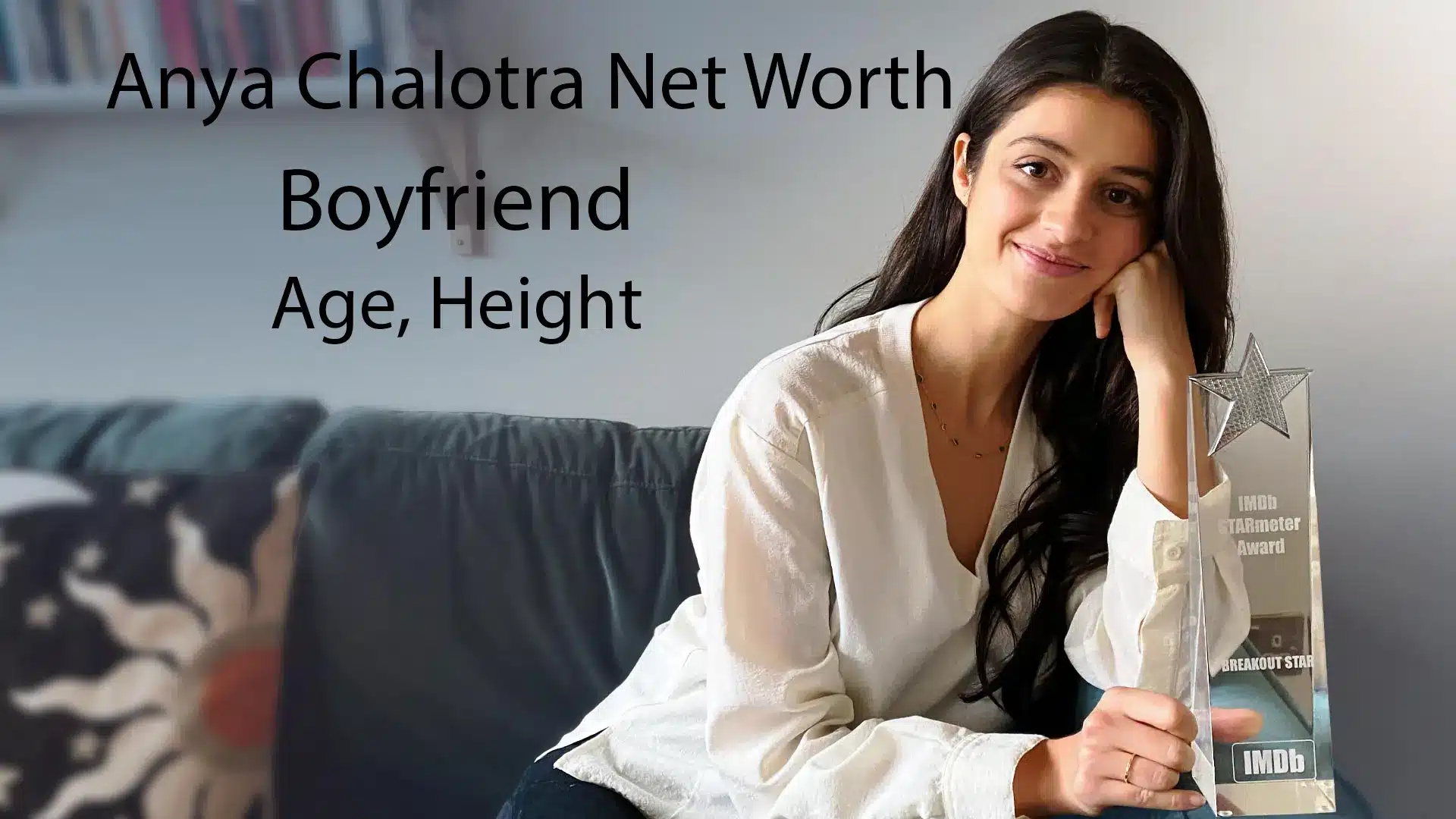 Anya Chalotra Net Worth