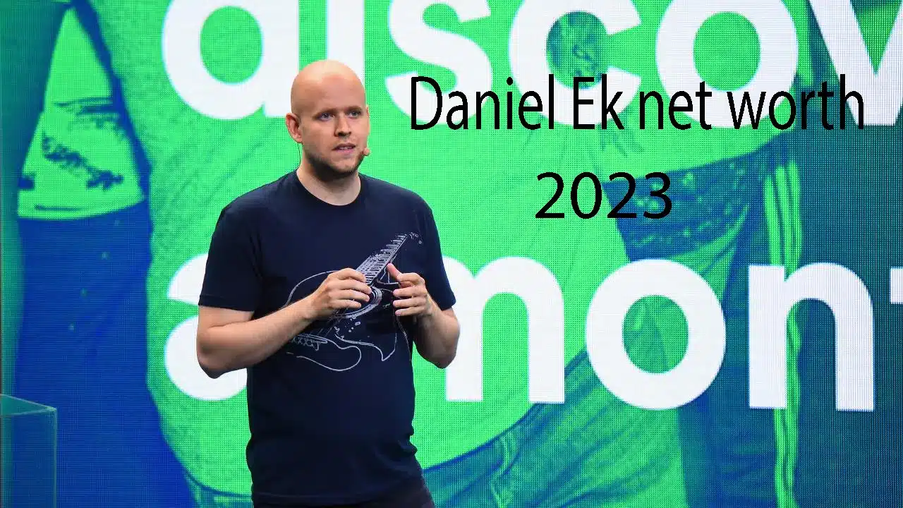 Daniel Ek net worth