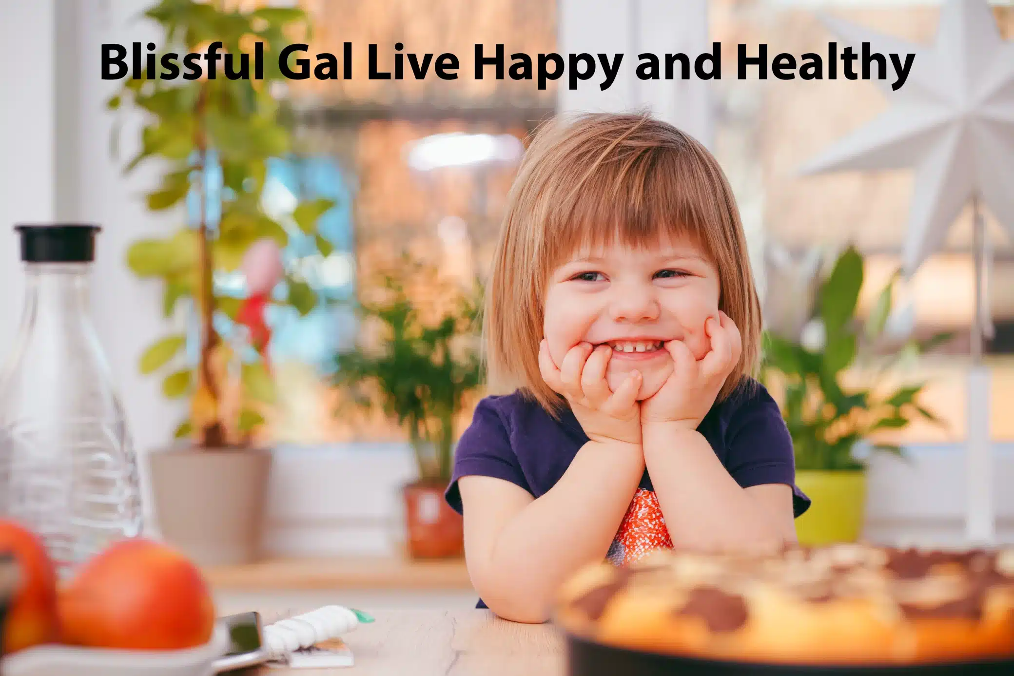 blissful gal live happy and healthy